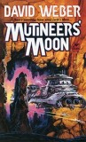 David Weber - Mutineers&#039; Moon