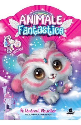 Animale Fantastice.Pe Taramul Visurilor, - Editura Humanitas foto