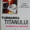 Turnarea titanului in protetica dentara &ndash; V. Deac