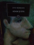 Adam si Eva - Liviu Rebreanu - Editura Litera (2009) - Roman