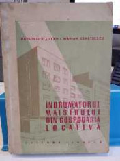 Indrumatorul maistrului din gospodaria locativa. Radulescu ?. Demetrescu M. 1958 foto