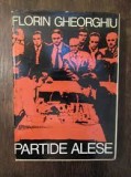 Partide alese - Florin Gheorghiu