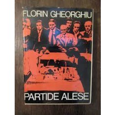 Partide alese - Florin Gheorghiu