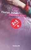 FASCINATIA RAULUI FLORIAN ZELLER