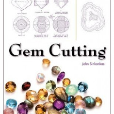 Gem Cutting: A Lapidary's Manual, 2nd Edition