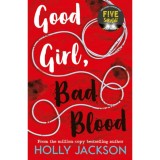 Good Girl, Bad Blood - Holly Jackson
