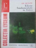 EFECTE FUNDAMENTALE IN FIZICA-GH. HUTANU-348537