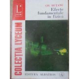 EFECTE FUNDAMENTALE IN FIZICA-GH. HUTANU-348537