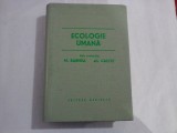 ECOLOGIE UMANA - sub redactia M. BARNEA * Al. CALCIU