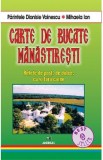 Cumpara ieftin Carte de bucate manastiresti - Dionisie Voinescu, Mihaela Ion