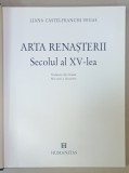 ARTA RENASTERII , SECOLUL AL XV - LEA de LIANA CASTELFRANCHI VEGAS , 1997