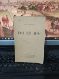 Paul Geraldy, Toi et moi, ediția 195, Librairie Stock, Paris 1923, 210
