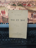 Paul Geraldy, Toi et moi, ediția 195, Librairie Stock, Paris 1923, 210