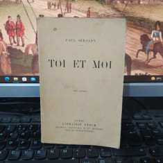 Paul Geraldy, Toi et moi, ediția 195, Librairie Stock, Paris 1923, 210