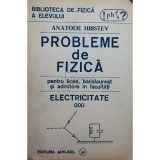 Anatolie Hristev - Probleme de fizica, electricitate (Editia: 1992)