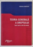 TEORIA GENERALA A DREPTULUI , SUPORT PENTRU ORELE DE SEMINAR de VERONICA REBREANU , 2019