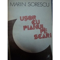 USOR CU PIANUL PE SCARI de MARIN SORESCU , 1985