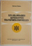 Les grammaires generatives-transformationnelles - Mariana Tutescu, Carte in Franceza