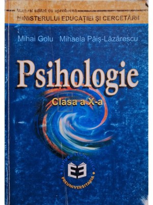 Mihai Golu - Psihologie. Clasa a X-a (Editia: 2000) foto