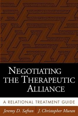Negotiating the Therapeutic Alliance: A Relational Treatment Guide foto