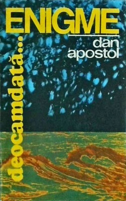 Dan Apostol - Enigme... deocamdata foto