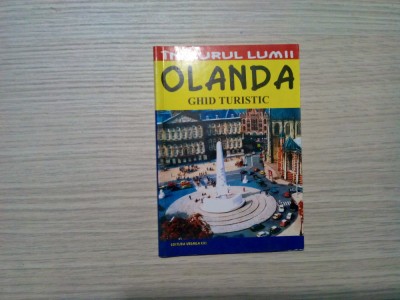OLANDA - Ghid Turistic - Mircea Cruceru - Editura Vremea, 2004, 95 p.+ harta foto