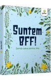 Suntem BFF! Jurnal-cadou pentru tine, Autor Anonim