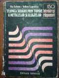 Tehnica sudarii prin topire a metalelor si aliajelor 150 de intrebari si raspunsuri- Ilie Echim, Iulius Lupescu
