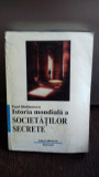 ISTORIA MONDIALA A SOCIETATILOR SECRETE - PAUL STEFANESCU