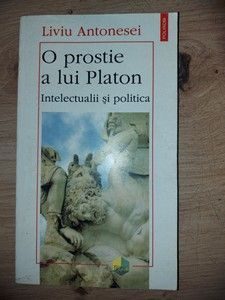 O prostie a lui Platon- Liviu Antonesei