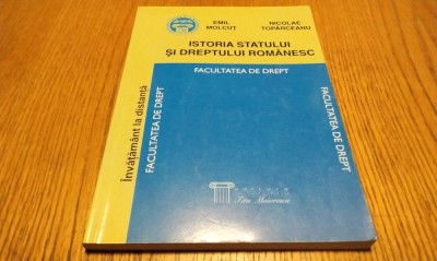 ISTORIA STATULUI SI DREPTULUI ROMANESC - Emil Molcut, N. Toparceanu - 2002 foto