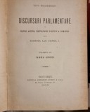 Titu Maiorescu - Discursuri Parlamentare Vol. III (1881-1888). Dezvoltarea Politica a Romaniei. Ed. 1899, Librariei Socecu, 519 pg, Coperta Cartonata