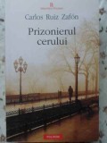 Prizonierul Cerului - Carlos Ruiz Zafon, Polirom 2012, Roman