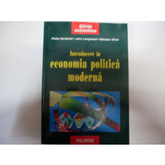 Introducere In Economia Politica Moderna - Philip Hardwick John Langmead Bahadur Khan , 10012981