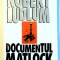 DOCUMENTUL MATLOCK de ROBERT LUDLUM , 1994