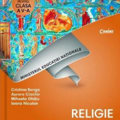 Religie. Cultul ortodox - Clasa 5 - Manual + CD - Cristina Benga, Aurora Ciachir