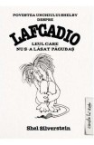 Cumpara ieftin Lafcadio. Leul Care Nu S-A Lasat Pagubas, Shel Silverstein - Editura Art