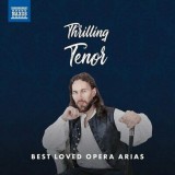 Thrilling Tenor: Best Loved Opera Arias | Various Artists