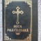CARTE DE RUGACIUNI,,MICA PRAVILIOARA-CELE SAPTE LAUDE, RUGACIUNI SI ACATISTE