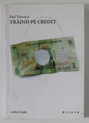 TRAIND PE CREDIT de PAUL TANNACUI , 2012 foto