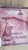 Viata lui Stefan cel Mare - Mihail Sadoveanu 1937