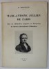 MARC -ANTOINE JULLIEN DE PARIS , PERE DE L &#039;EDUCATION COMPAREE ..par P. ROSELLO , 1943