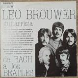 Leo Brouwer guitarrista, de Bach a los Beatles// disc vinil, Clasica, electrecord