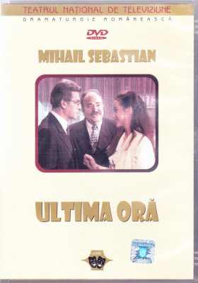 DVD Teatru: Mihail Sebastian - Ultima ora ( realizat de TVR in 1993 ) foto