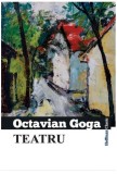 Teatru - Paperback brosat - Octavian Goga - Hoffman