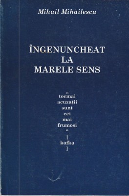 MIHAIL MIHAILESCU - INGENUNCHEAT LA MARELE SENS foto