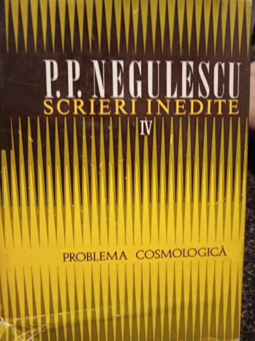 P. P. Negulescu - Scrieri inedite, vol. IV (1977)