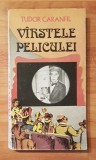 Varstele peliculei. O istorie a filmului &icirc;n capodopere (vol 2) de Tudor Caranfil