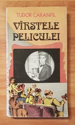 Varstele peliculei. O istorie a filmului &amp;icirc;n capodopere (vol 2) de Tudor Caranfil foto