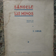 N. IORGA - SANGELE LUI MINOS ( DRAMA IN CINCI ACTE ) - EDITIA 1-A - 1935